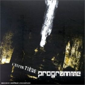 Programme - L'Enfer Tiede - CD (2003)